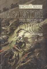 Salvatore, R.A. - The Thousand Orcs (Forgotten Realms)
