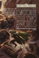 Salvatore, R. A. - The Two Swords (Forgotten Realms: Hunter's Blades Trilogy)