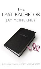 McInerney, Jay - The Last Bachelor