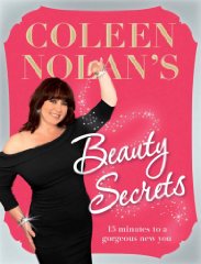 Nolan, Coleen - Coleen Nolan's Beauty Secrets: From Drab to Fab in 15 Minutes