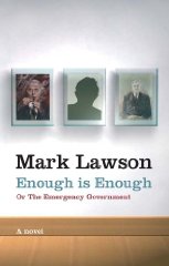 Lawson, Mark - Enough Is Enough Or the Emergency Government
