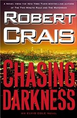 Crais, Robert - Chasing Darkness (Elvis Cole Novels)