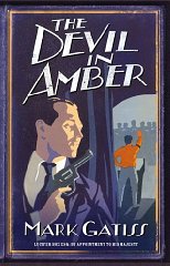 Gatiss, Mark - The Devil in Amber: A Lucifer Box Novel
