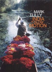 Tully, Mark - India in Slow Motion