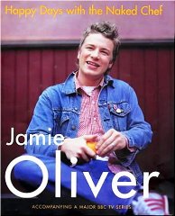 Oliver, Jamie - Happy Days With the Naked Chef