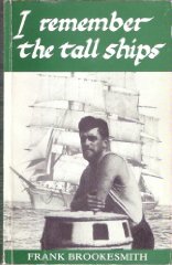 Brookesmith, Frank - I Remember the Tall Ships
