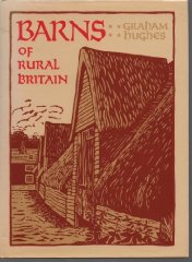Hughes, Graham - Barns of Rural Britain