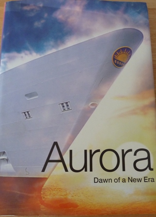 P & O - Aurora. Dawn of a New Era
