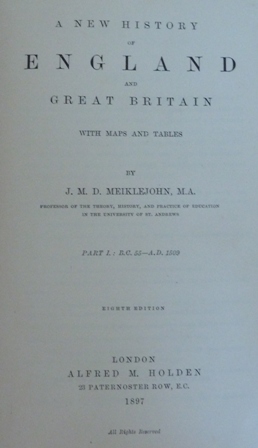 Meiklejohn, J. M. D. - A New History of England and Great Britain with Maps and Tables