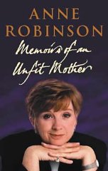Robinson, Anne - Memoirs of an Unfit Mother
