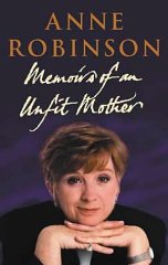 Robinson, Anne - Memoirs of an Unfit Mother