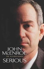 McEnroe, John - Serious: The Autobiography