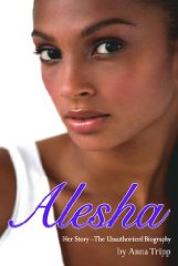 Sanderson, Gerard - Alesha Dixon: Her Story - The Unauthorized Biography