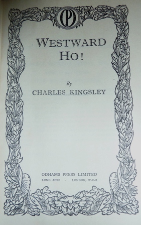 Kingsley, Charles - Westward Ho!
