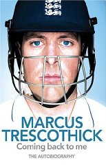 Trescothick, Marcus - Coming Back to Me: The Autobiography of Marcus Trescothick