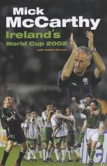 Dervan, Cathal - Mick Mccarthy's World Cup Diary 2002