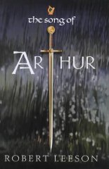 Leeson, Robert - Song of Arthur