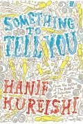 Kureishi, Hanif - Something to Tell You
