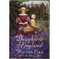 Carr, Philippa - Daughters of England