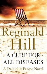 Hill, Reginald - A Cure for All Diseases