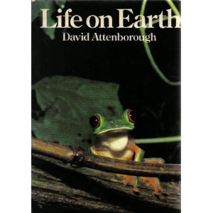 Attenborough, Sir David - Life on Earth: A Natural History