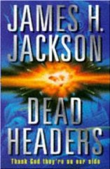 Jackson, James H - Dead Headers