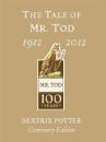 Beatrix Potter - The Tale of Mr. Tod Gold Centenary Edition (Peter Rabbit Gold Centenary Edition)