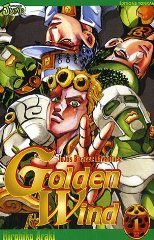 Araki, Hirohiko - Jojo's Bizarre Adventure, Tome 1 : Golden Wind