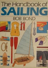 Bond, Bob - Handbook of Sailing (Pelham practical sports)