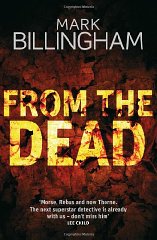 Billingham, Mark - From The Dead: The Tom Thorne Novels: Book 9