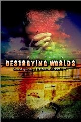 Burwood, John D. - Destroying Worlds: Second Episode of Enemies of Society