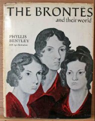 Bentley, Phyllis - The Brontes and Their World