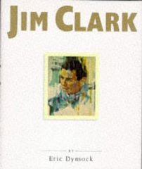 Dymock, Eric - Jim Clark: A Tribute to a Champion