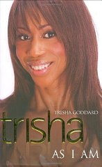 Goddard, Trisha - Trisha: As I Am