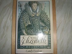 Erickson, Carolly - The First Elizabeth