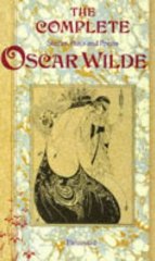 Wilde, Oscar - The Complete Stories, Plays and Poems of Oscar Wilde