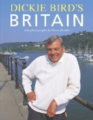 Bird, Dickie - Dickie Bird's Britain [Illustrated] (Signed)