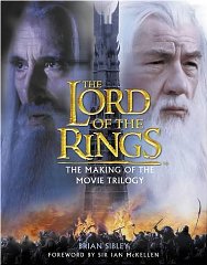 Sibley, Brian - The Lord of The Rings: The Making of the Movie Trilogy