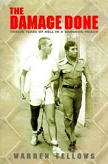 Fellows, Warren - The Damage Done: Twelve Years of Hell in a Bangkok Prison