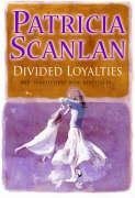 Scanlan, Patricia - Divided Loyalties