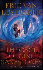 Lustbader, Eric Van - The Cage of Nine Banestones: The Pearl Saga Volume Three: The Cage of Nine Banestones v. 3