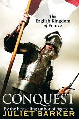 Barker, Juliet - Conquest: The English Kingdom of France 1417-1450