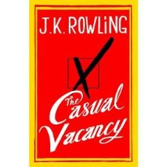 J. K. Rowling - The Casual Vacancy