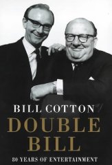 Cotton, Bill - Double Bill 80 Years of Entertainment