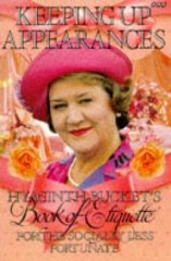 Jonathan Rice, Roy Clark - Keeping Up Appearances : Hyacinth Bucket's Book of Etiquette for the Socially Less Fortunate