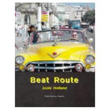 Holland, Jools - Beat Route Around the World with Jools Holland