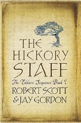 Gordon, Jay M - The Hickory Staff: The Eldarn Sequence Book 1: Book 1 of 'The Eldarn Sequence' (Gollancz S.F.) 