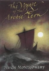 Montgomery, Hugh - The Voyage of the Arctic Tern [Illustrated]