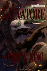 Salvatore, R. A. - The Pirate King: Transitions, Book II (Transitions)(rough cut edition)