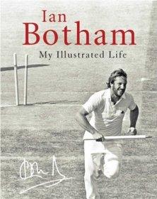 Botham, Ian - Botham: My Life Illustrated (Signed)